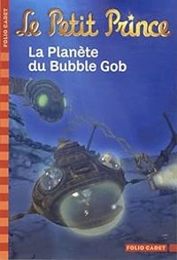 Fabrice Colin - La planète du Bubble Gob