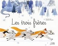 Francoise Jay - Les trois frères