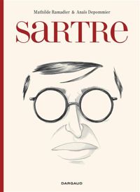 Ramadier Mathilde - Depommier Anaïs(Illustrations) - Sartre