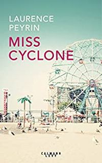 Laurence Peyrin - Miss Cyclone