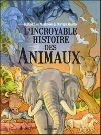 Karine Lou Matignon - L'incroyable histoire des animaux