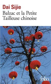 Dai Sijie - Balzac et la Petite Tailleuse chinoise