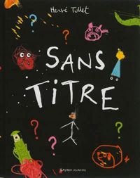 Couverture du livre Sans titre - Herve Tullet