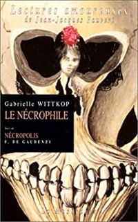 Gabrielle Wittkop - Le Nécrophile