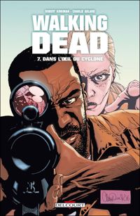 Couverture du livre Dans l'oeil du cyclone - Robert Kirkman - Charlie Adlard