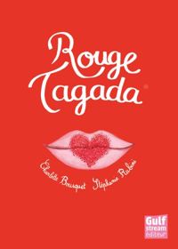 Couverture du livre Rouge Tagada - Charlotte Bousquet - Stephanie Rubini