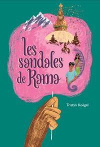 Tristan Koëgel - Les Sandales de Rama