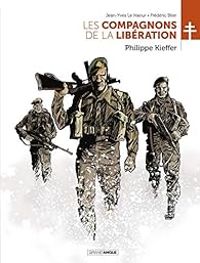 Jean Yves Le Naour - Les compagnons de la Libération : Philippe Kieffer