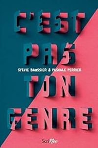 Couverture du livre C'est pas ton genre - Sylvie Baussier - Pascale Perrier