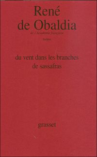 René De Obaldia - Du vent dans les branches de Sassafras