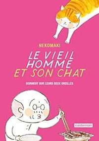  Nekomaki - Le vieil homme et son chat dorment sur leurs deux oreilles