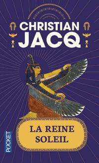 Couverture du livre La Reine soleil - Christian Jacq