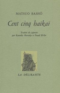 Couverture du livre Cent-cinq Haïkaï - Basho Matsuo