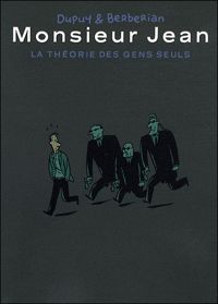 Couverture du livre Monsieur Jean - La théorie des gens seuls - Philippe Dupuy - Charles Berberian