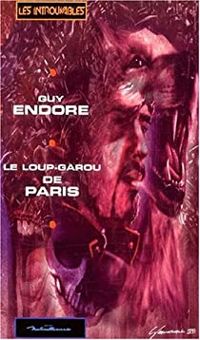 Guy Endore - Le Loup-Garou de Paris