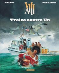 Couverture du livre Treize contre un - William Vance - Jean Van Hamme