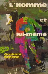 Graham Greene - L'homme et lui-même