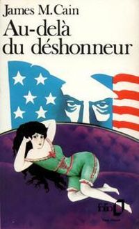 Couverture du livre Au-delà du déshonneur - James M Cain