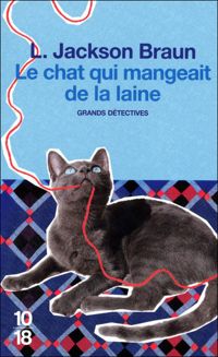 Lilian Jackson Braun - Le chat qui mangeait de la laine