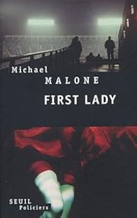 Michael Malone - First Lady