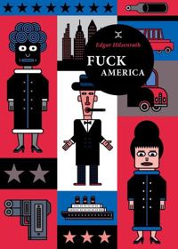 Couverture du livre Fuck America - Edgar Hilsenrath