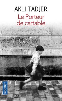 Akli Tadjer - Le Porteur de cartable