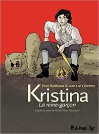 Couverture du livre Kristina, la reine-garcon - Jean Luc Cornette - Claire Eggermont