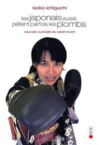 Keiko Ichiguchi - Les japonais aussi pètent parfois les plombs