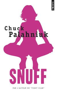 Chuck Palahniuk - Snuff