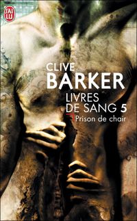 Clive Barker - Prison de chair