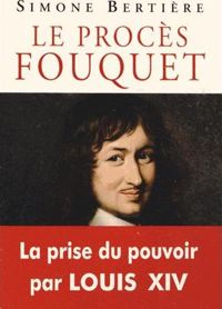 Bertiere-s - Le procès Fouquet