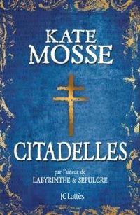 Kate Mosse - Citadelles