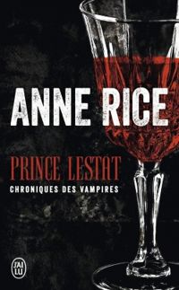 Couverture du livre Prince Lestat - Anne Rice