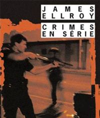 Couverture du livre Crimes en série - James Ellroy