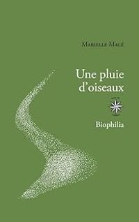 Marielle Mace - Une pluie d'oiseaux