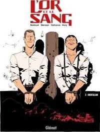 Fabien Nury - Maurin Defrance - Merwan(Dessins) - L'Or et le sang - Tome 02 NE: Inch'Allah