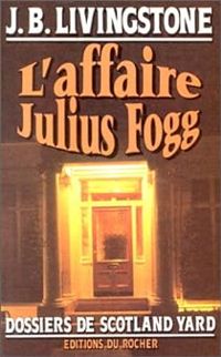 Christian Jacq - L'Affaire Julius Fogg