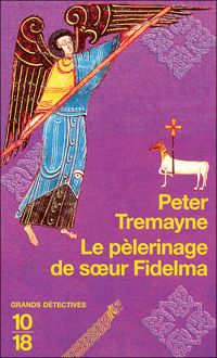 Peter Tremayne - Le pèlerinage de soeur Fidelma