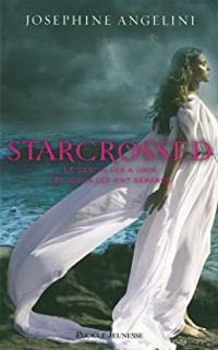 Couverture du livre 1. Starcrossed : Amours contrariés  - Josephine Angelini