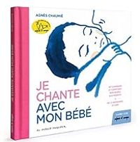 Agnes Chaumie - Je chante avec mon bébé