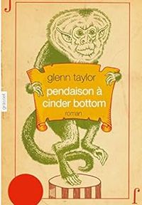 Glenn Taylor - Pendaison à Cinder Bottom