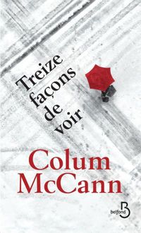 Couverture du livre Treize façons de voir  - Colum Mccann