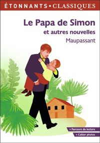 Couverture du livre Le papa de Simon et autres nouvelles - Guy De Maupassant