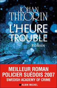 Johan Theorin - L'Heure trouble