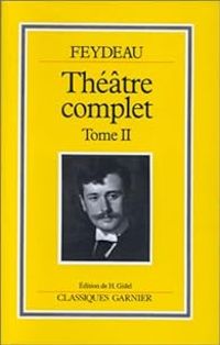 Couverture du livre Théâtre complet - Georges Feydeau