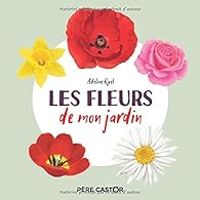 Adeline Ruel - Les fleurs de mon jardin