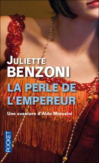 Juliette Benzoni - La Perle de l'Empereur, le boiteux de Varsovie