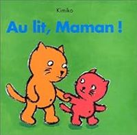  Kimiko - Au lit, maman!