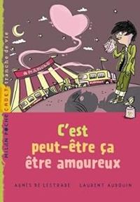 Agnes De Lestrade - Laurent Audouin - C'est peut-être ça être amoureux