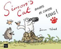 Simon Tofield - Simon's Cat envers et contre tous ! 